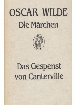 Oscar Wilde - Die Märchen/Das Gespenst von Canterville Oscar Wilde - Die Märchen/Das Gespenst von Canterville, Leipzig 1984 antikvár könyv