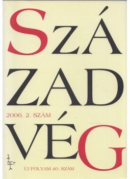 Balázs Zoltán - Századvég 2006. 2. szám Balázs Zoltán - Századvég 2006. 2. szám, Budapest 2006 antikvár könyv