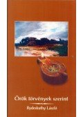 Bydeskuthy László - Örök törvények szerint