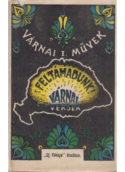 Várnai Vócsa Ferenc - Feltámadunk! Várnai Vócsa Ferenc - Feltámadunk!, Pécs 1927 antikvár könyv