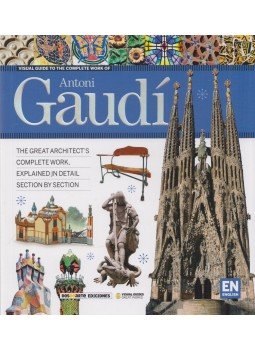 Carlos Giordano Rodriguez, Nicolas Palmisano - Visual Guide to the Complete Work of Antoni Gaudi Carlos Giordano Rodriguez, Nicolas Palmisano - Visual Guide to the Complete Work of Antoni Gaudi, Barcelona 2012 antikvár könyv