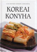 Nam Young Eim,Barta Klára-Farkas Andrea-Kis Zsuzsanna - Koreai konyha