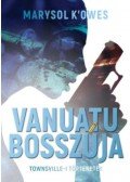 Marysol KOwes - Vanuatu bosszúja - Townswille-i történetek