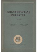 Sályi István,Faber Gusztáv - Szilárdságtani példatár I. kötet