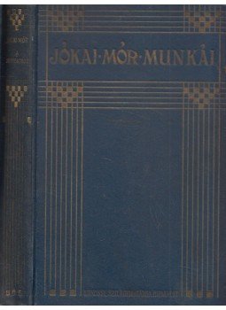 Jókai Mór - A damokosok Jókai Mór - A damokosok, Budapest 1906 antikvár könyv