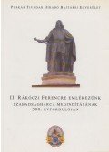 Horinka Ferenc (szerk.) - II. Rákóczi Ferencre emlékezünk