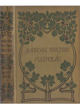 Rákosi Viktor - Rejtett zugok, Budapest 1911 antikvár könyv