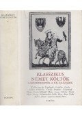 Halász Előd - Klasszikus német költők a középkortól a XX. századig I. kötet