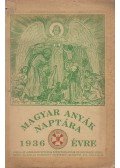 Keller Lajos - Magyar Anyák Naptára az 1936. szökő évre
