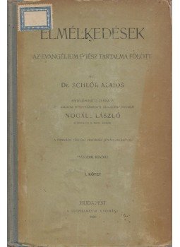 Dr. Schlőr Alajos - Elmélkedések az evangélium egész tartalma fölött I-III., Budapest 1900 antikvár könyv