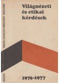 Dr. Lakatos György - Világnézeti és etikai kérdések 1976-1977