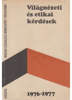 Dr. Lakatos György - Világnézeti és etikai kérdések 1976-1977 Dr. Lakatos György - Világnézeti és etikai kérdések 1976-1977, Budapest 1976 antikvár könyv