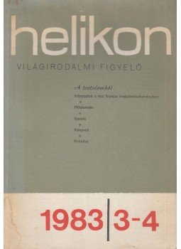 Köpeczi Béla (főszerk.) - Helikon világirodalmi figyelő 1983/3-4. Köpeczi Béla (főszerk.) - Helikon világirodalmi figyelő 1983/3-4., Budapest 1983 antikvár könyv