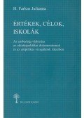 H. Farkas Julianna - Értékek, célok, iskolák