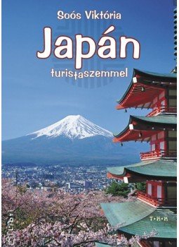Soós Viktória - Japán turistaszemmel Soós Viktória - Japán turistaszemmel, Debrecen 0 antikvár könyv