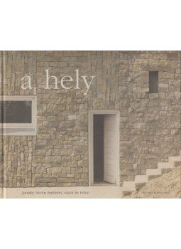 Janáky István - A hely Janáky István - A hely, Budapest 1999 antikvár könyv