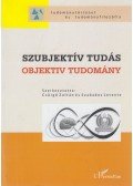 Szabados Levente,Csörgő Zoltán - Szubjektív tudás - Objektív tudomány