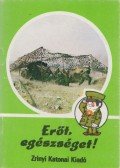 Keleti György,Bojti Ferenc - Erőt, egészséget!