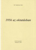 Dr. Szabolcs Ottó - 1956 az oktatásban