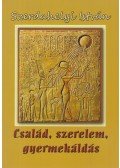 Szerdahelyi István - Család, ​szerelem, gyermekáldás (dedikált)