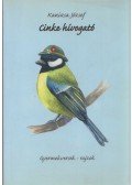 Kanizsa József - Cinke hívogató (dedikált)