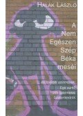 Halák László - A Nem Egészen Szép Béka meséi (dedikált)