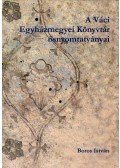 Boros István - A Váci Egyházmegyei Könyvtár ősnyomtatványai