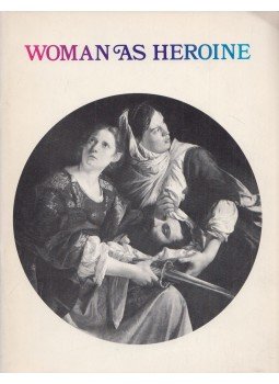  - Woman as heroine, Worcester 1972 antikvár könyv