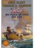 Eric Flint,Charles E. Gannon - 1637: No Peace Beyond the Line
