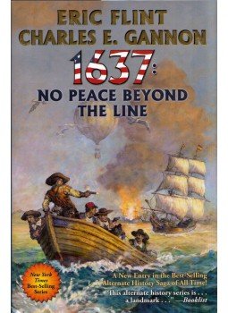 Eric Flint, Charles E. Gannon - 1637: No Peace Beyond the Line, Riverdale, New York 2020 antikvár könyv