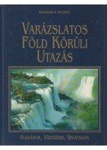 Dibás Gabriella - Varázslatos Föld körüli utazás