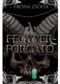Fróna Zsófia - A fegyverforgató - Démonok közt