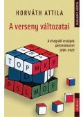 Horváth Attila - A verseny változatai - A visegrádi országok pártrendszerei 1990-2020