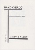 Nagy Bálint - Bakonyerdő - Versek