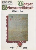 Köblös József,Süttő Szilárd,Szende Katalin - Magyar Békeszerződések 1000-1526