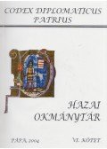 Ipolyi Arnold,Nagy Imre,Véghely Dezső - Hazai Okmánytár VI. kötet