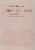 Balogh Ferencné - Lőrincze Lajos emlékezés és bibliográfia