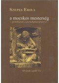 Szepes Erika - A mocskos mesterség (dedikált)