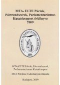 Réfi Attila,Sziklai István - MTA-ELTE Pártok, Pártrendszerek, Parlamentarizmus Kutatócsoport évkönyve 2009