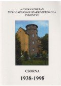 Kálmán Gyula (szerk.) - Csorna 1938-1998