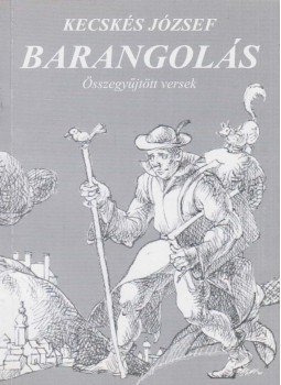 Kecskés József - Barangolás Kecskés József - Barangolás, Balatonkenese 2009 antikvár könyv