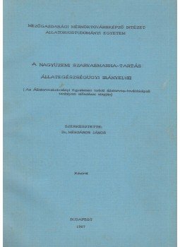 Dr. Mészáros János (szerk.) - A nagyüzemi szarvasmarha-tartás állategészségügyi irányelvei, Budapest 1967 antikvár könyv