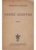 Horváth István - Nehéz szántás