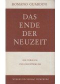 Romano Guardini - Das Ende der Neuzeit