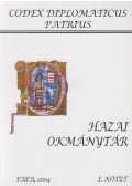 Nagy Imre,Páur Iván,Ráth Károly,Véghely Dezső - Hazai Okmánytár I. (reprint)