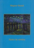 Wagner Dezső - Gyász és remény