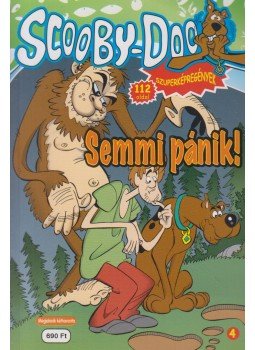 Chris Duffy, Terrance Griep, Jr., Michael Kraiger, Michael Kupperman, Matt Wayne - Scooby-Doo 4. - Semmi pánik! Chris Duffy, Terrance Griep, Jr., Michael Kraiger, Michael Kupperman, Matt Wayne - Scooby-Doo 4. - Semmi pánik!, 2008 antikvár könyv