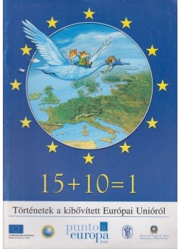 Stefano Bordiglioni - 15+10=1 Történetek a kibővített Európai Unióról,  0 antikvár könyv