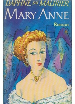 Daphne du Maurier - Mary Anne Daphne du Maurier - Mary Anne, Zürich 0 antikvár könyv