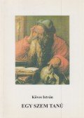 Köves István - Egy szem tanú